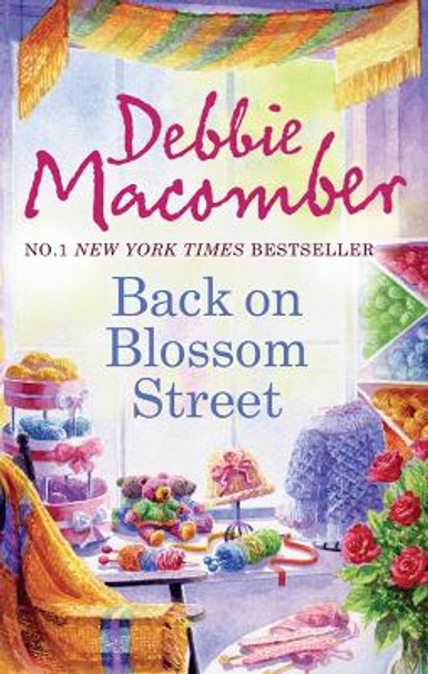 Back On Blossom Street (A Blossom Street Novel, Book 4) by Debbie Macomber