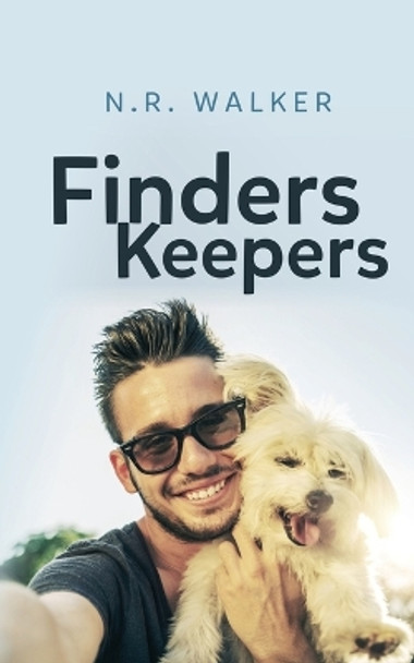 Finders Keepers by N R Walker 9781925886153