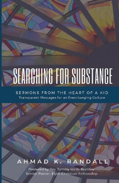 Searching for Substance: Sermons from the Heart of a Kid by Tammy L Harris-Brantley 9781791862275
