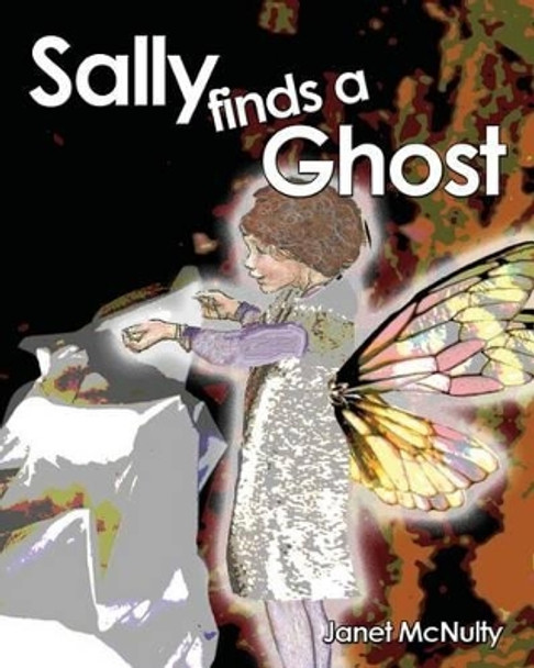 Sally finds a Ghost by Janet McNulty 9781941488645