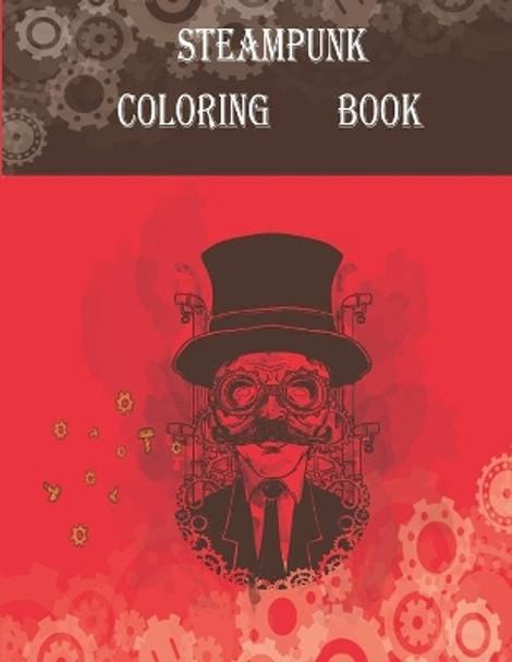 Steampunk Coloring Book: 32 Victorian Sci-Fi Fantasy Style Designs for Stress Relief and Relaxation - Mechanical Gears, Clocks, Patterns, Animals, ... by Activity Production 9798654952530