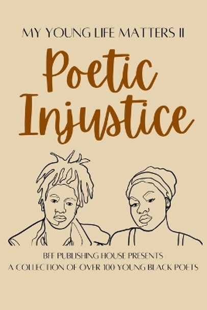 My Young Life Matters II: Poetic Injustice by Antionette Mutcherson 9781737780069