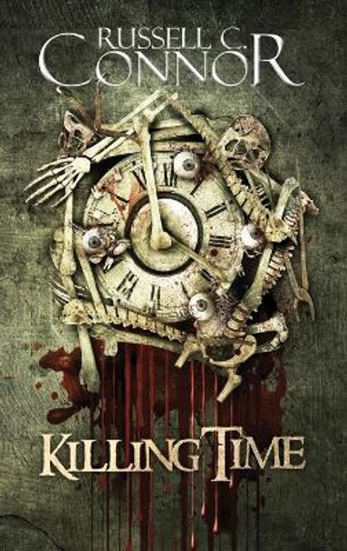 Killing Time by Russell C Connor 9781733113366