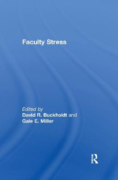 Faculty Stress by David R. Buckholdt