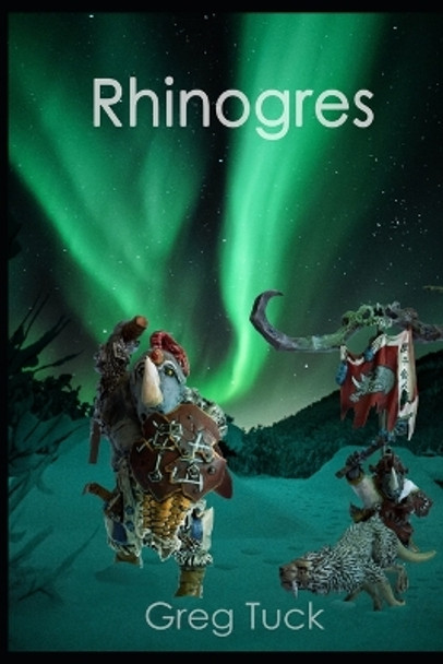 Rhinogres by Greg Tuck 9798554119095