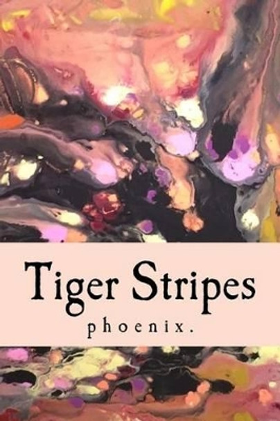 Tiger Stripes by Justine Riddick 9781519623881