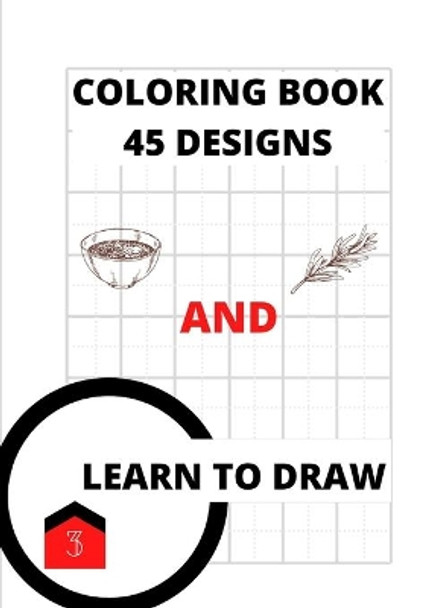 Coloring Book and Learn to Draw: Illustrations and Grid Pages by Yves Kervella 9798680958346