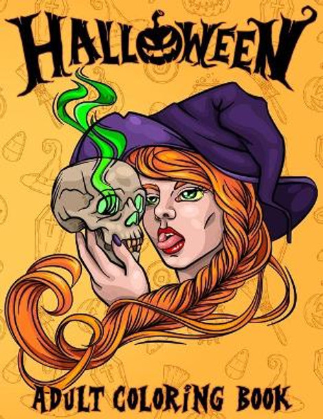 Halloween: Adult Coloring Book Spooky Halloween Coloring Book for Adults Relaxation Fun and Stress Relief Designs Of Monsters, Zombies, Witches, Haunted Houses, Jack-o-Lanterns, Ghosts, and More by Mezzo Zentangle Designs 9798685738042
