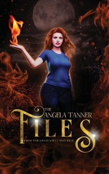 The Angela Tanner Files by C D Gorri 9781960294029