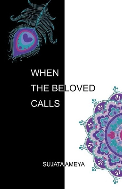 When The Beloved Calls by Sujata Ameya 9781733083812