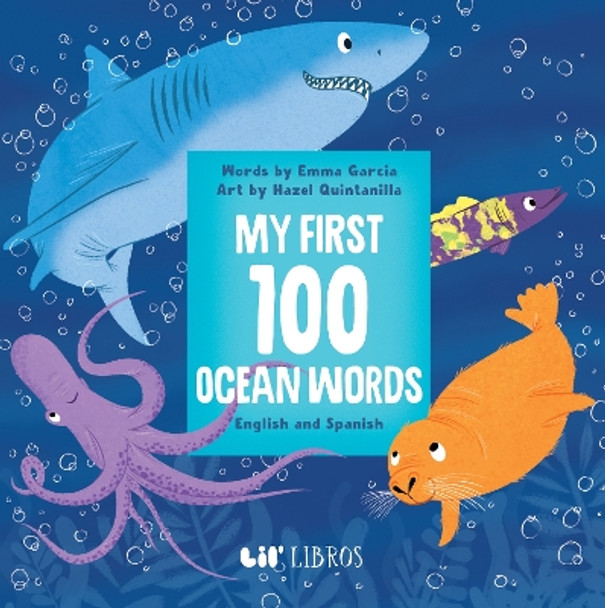 My First 100 Ocean Words in English and Spanish by Emma Garcia 9781948066976