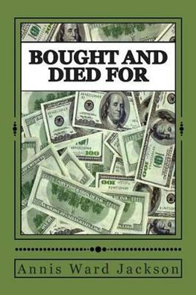 Bought and Died For: Ellis Crawford Murder Mysteries by Annis Ward Jackson 9781483953915