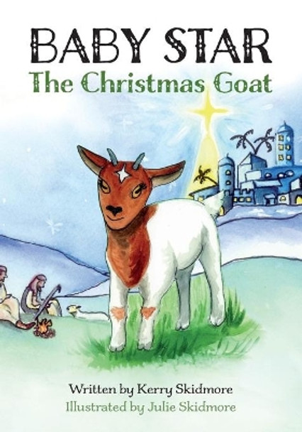 BABY STAR, The Christmas Goat by Julie Skidmore 9781796597899