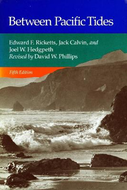 Between Pacific Tides: Fifth Edition by Edward F. Ricketts