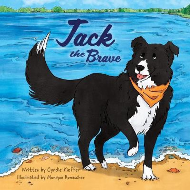 Jack the Brave by Cyndie Kie&#64256;er 9781612448589