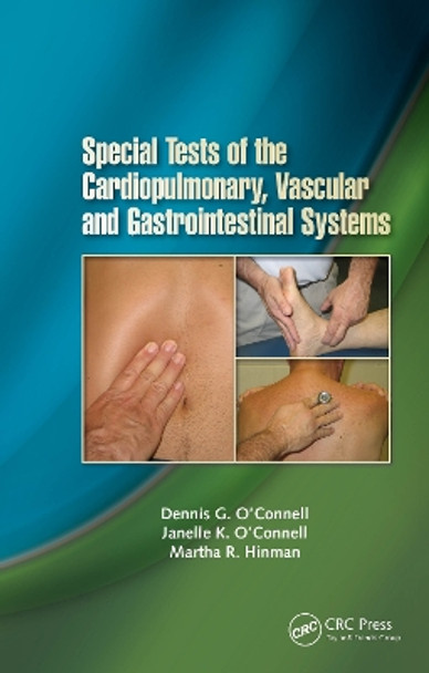Special Tests of the Cardiopulmonary, Vascular and Gastrointestinal Systems by Dennis G. O'Connell 9781556429668