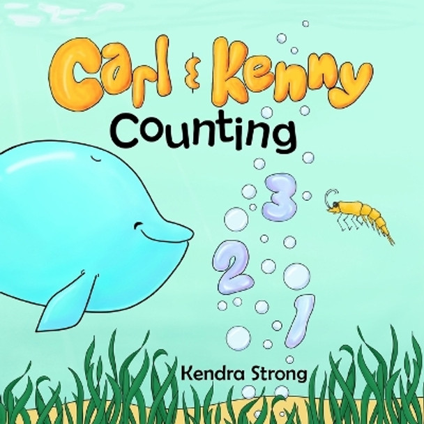 Carl and Kenny Counting by Kendra Strong 9798985271133