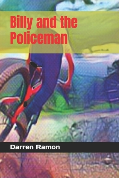 Billy and the Policeman by Darren Ramon 9781718091856