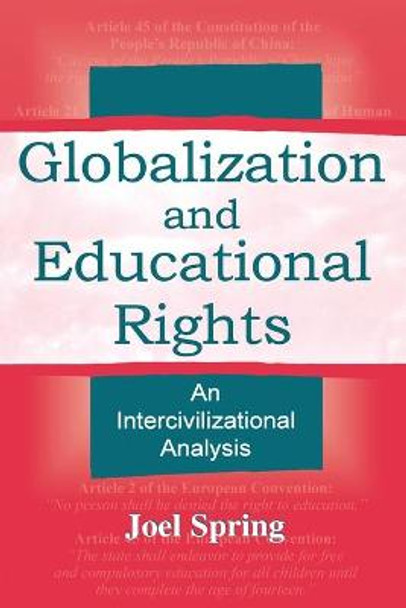 Globalization and Educational Rights: An Intercivilizational Analysis by Joel Spring