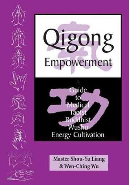 Qigong Empowerment by Liang Shou-Yu 9781889659022