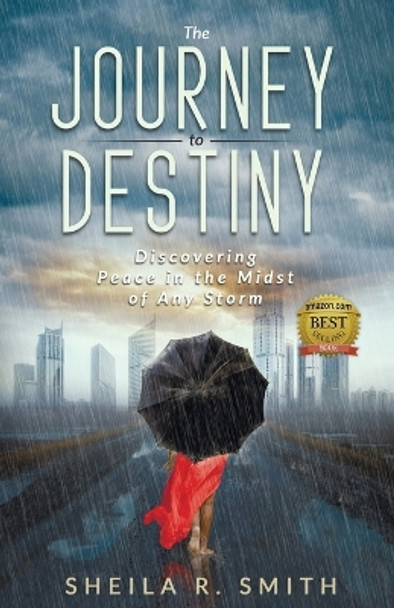 The Journey to Destiny by Sheila Smith 9781953993458