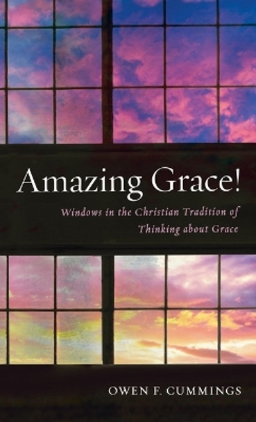 Amazing Grace! by Owen F Cummings 9781666756302