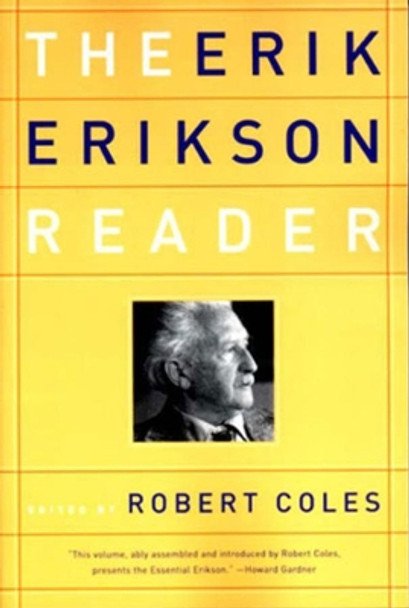 The Erik Erikson Reader by Erik H. Erikson 9780393320916
