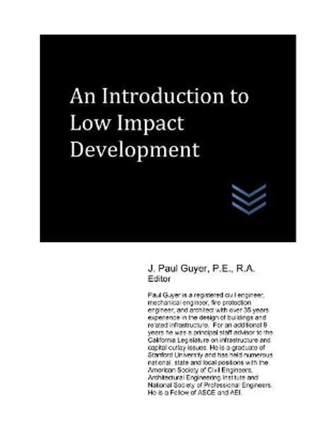 An Introduction to Low Impact Development by J Paul Guyer 9781544240053