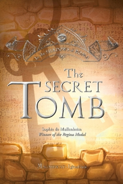 The Secret Tomb: Volume 5 by Sophie De Mullenheim 9781621646006