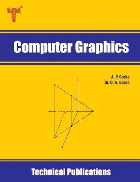 Computer Graphics: Concepts and Algorithms by Dr D A Godse 9789333223348