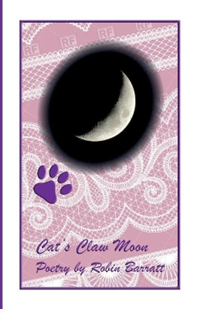 Cat's Claw Moon by Robin Barratt 9781790363254