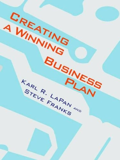 Creating A Winning Business Plan by Karl, R. LaPan 9781420881448