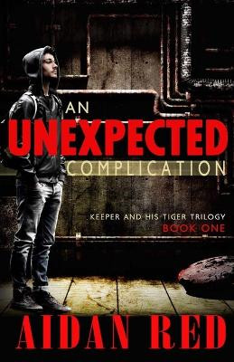 An Unexpected Complication by Aidan Red 9781946039323