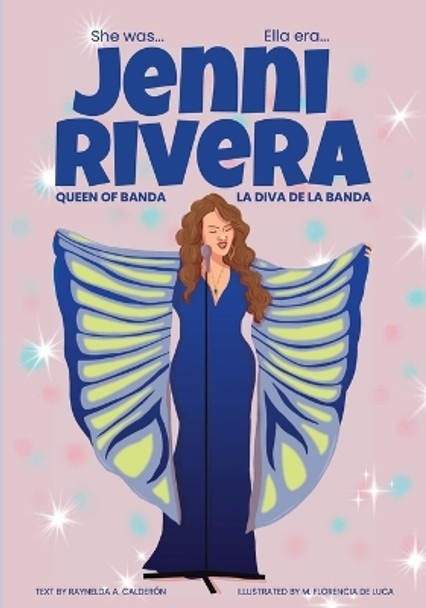 Jenni Rivera: Queen of Banda/La diva de la banda by Raynelda a Calderon 9781955328098