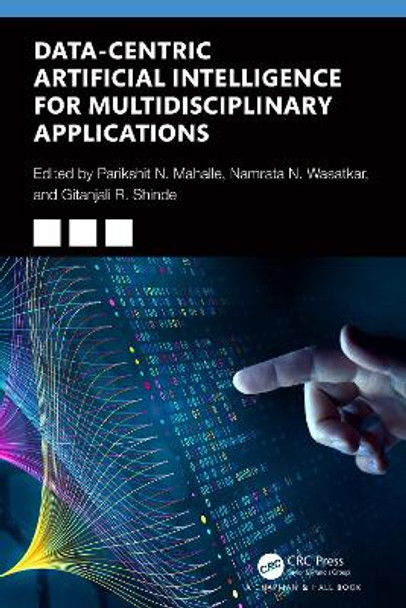 Data-Centric Artificial Intelligence for Multidisciplinary Applications by Parikshit N Mahalle 9781032610061