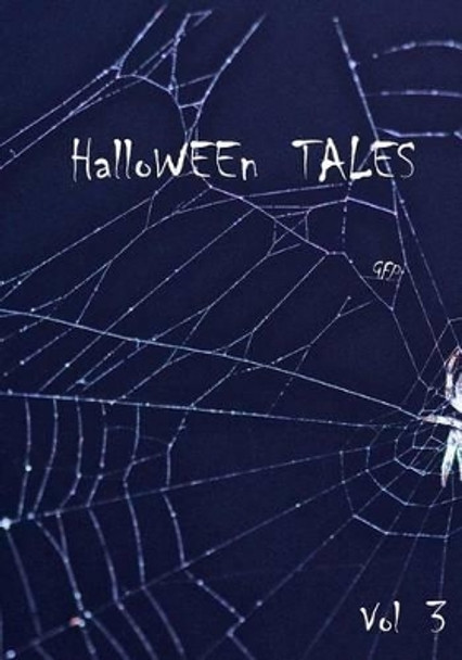 HalloWEEn Tales Vol 3 by Julia Ehrmantraut 9781517602802