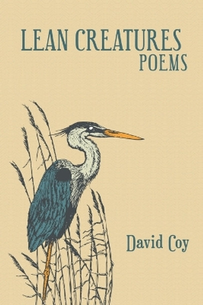 Lean Creatures Poems by David Coy 9781949981285