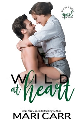 Wild at Heart by Mari Carr 9781958056448