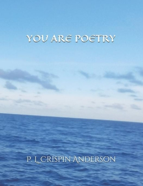 You Are Poetry by Mary L Windham 9798637058082