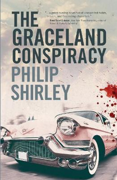 The Graceland Conspiracy by Philip Shirley 9781732270718