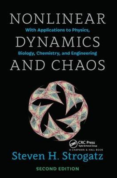 Nonlinear Dynamics and Chaos: With Applications to Physics, Biology, Chemistry, and Engineering, Second Edition by Steven H. Strogatz