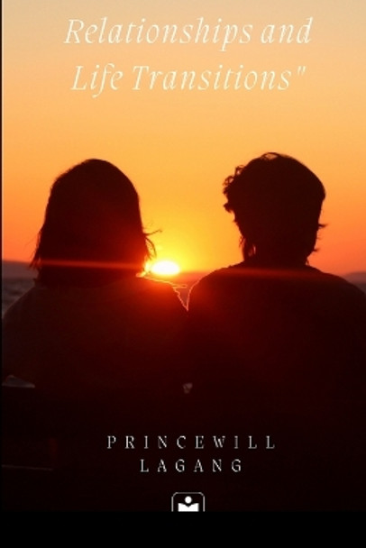 Relationships and Life Transitions by Princewill Lagang 9785926838401