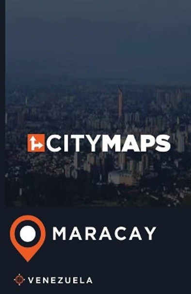 City Maps Maracay Venezuela by James McFee 9781544914930