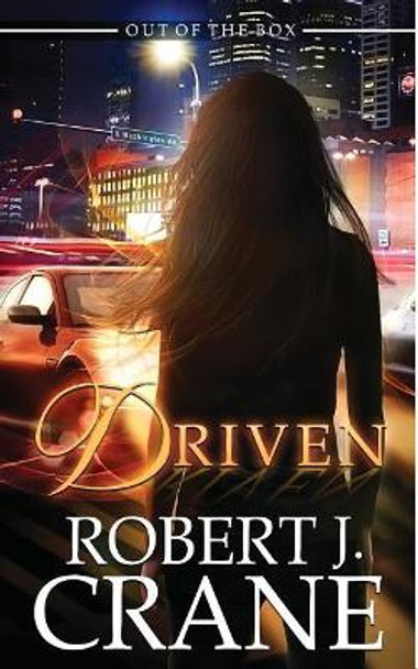 Driven by Robert J Crane 9781717420107