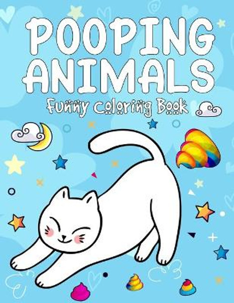 Pooping Animals Funny Coloring Book: Coloring Book Funny Popping Animals for Kids Awesome Gift - Popping Animals Coloring Book for Animal Lovers by Elllis Jarviises Fzone Publishing 9798725938692