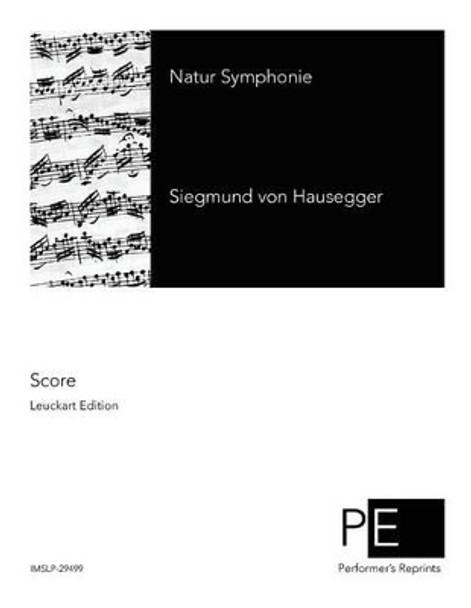 Natur Symphonie by Siegmund Von Hausegger 9781500111816