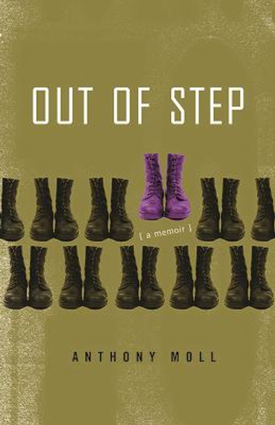 Out of Step: A Memoir by Anthony Moll