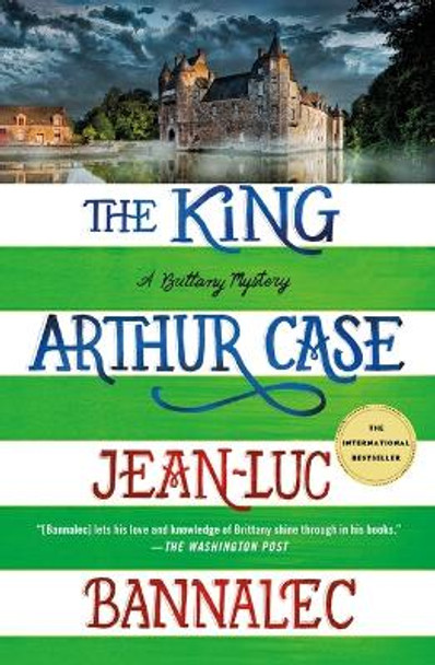 The King Arthur Case by Jean-Luc Bannalec