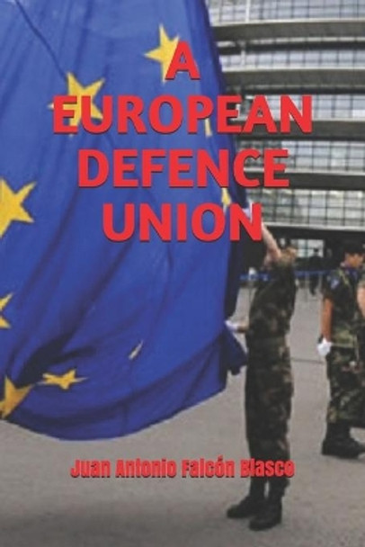 A European Defence Union by Falc 9781719937375