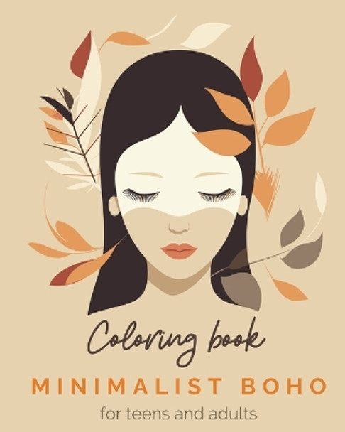 Minimalist Boho Coloring Book for Teens and Adults: Minimalist boho art coloring book for adults - Bohemian style coloring pages by Astrid Tate 9798880508051